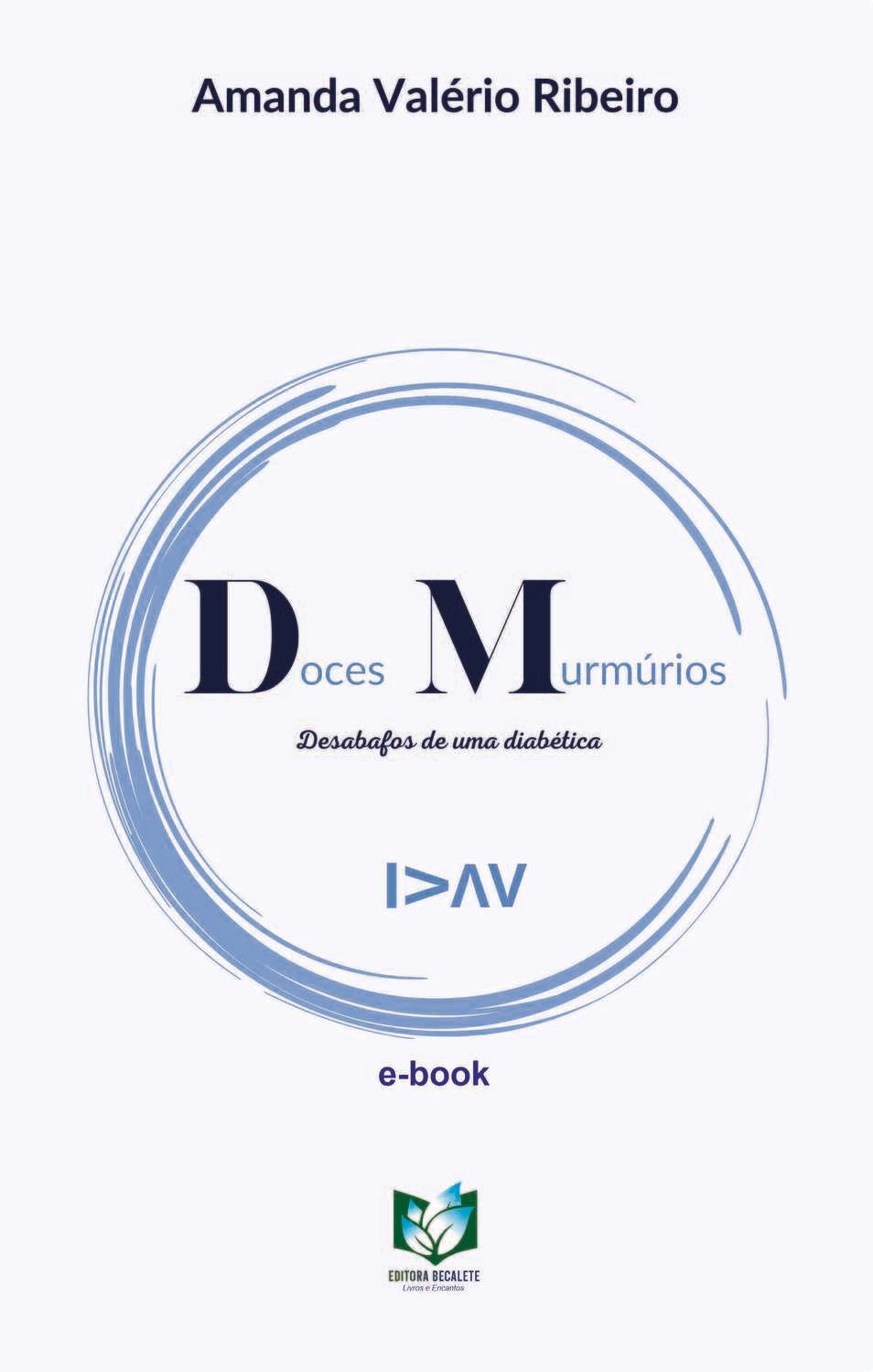 Doces murmúrios - Desabafos de uma diabética