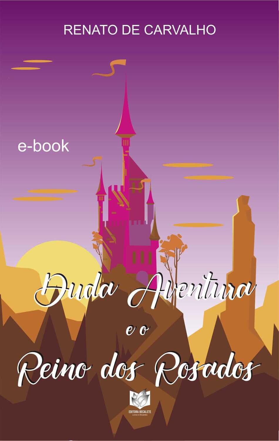 Duda Aventura e o reino dos rosados