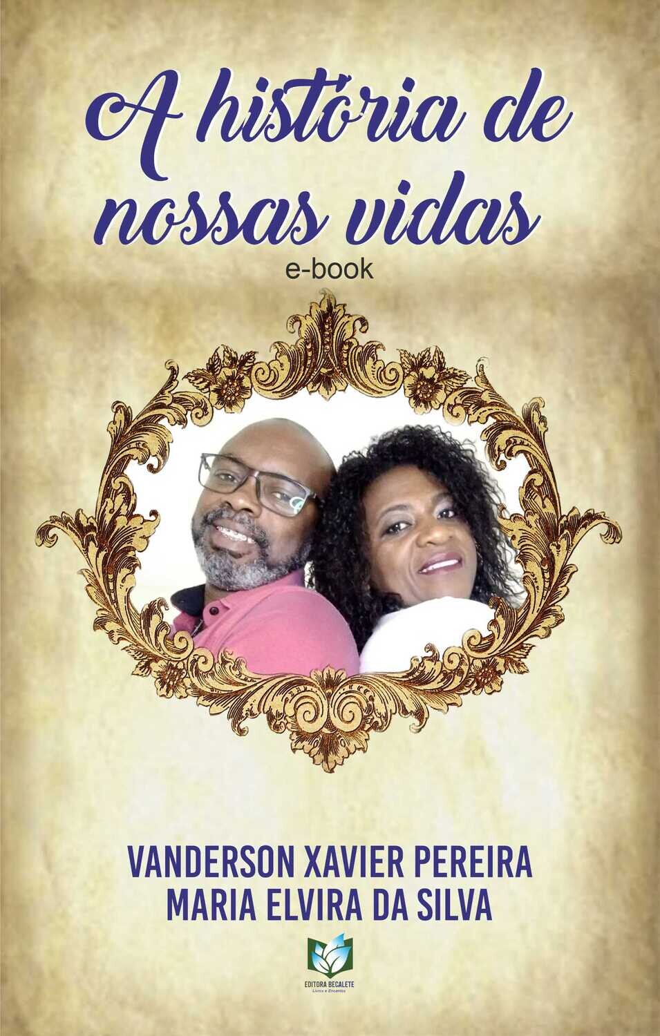 A história de nossas vidas