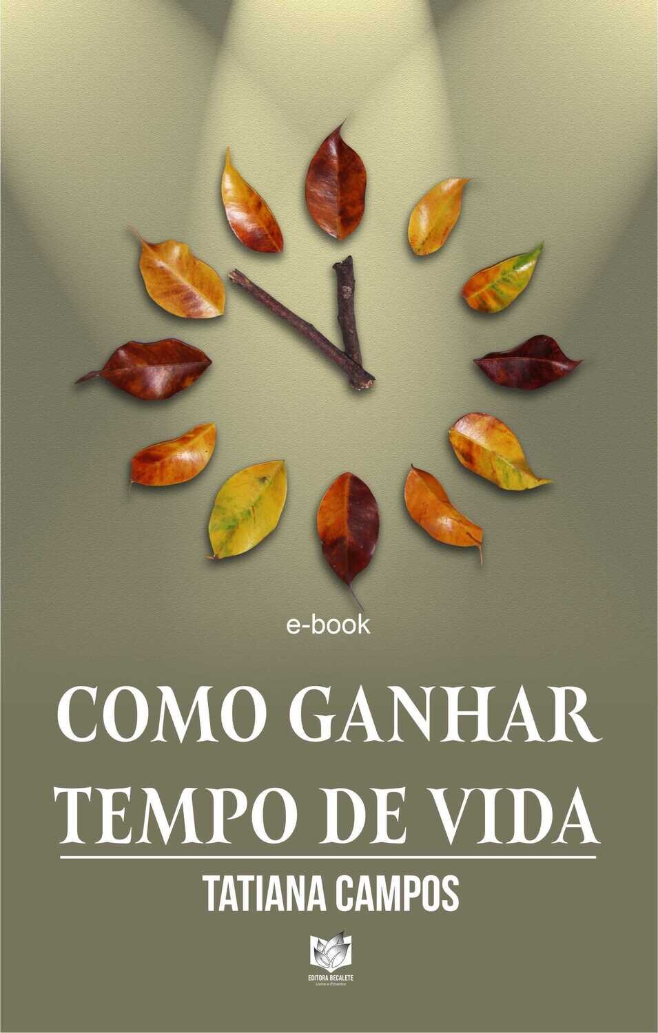 Como ganhar tempo de vida