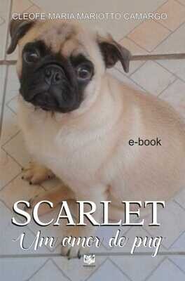 "Scarlet" - Um amor de pug