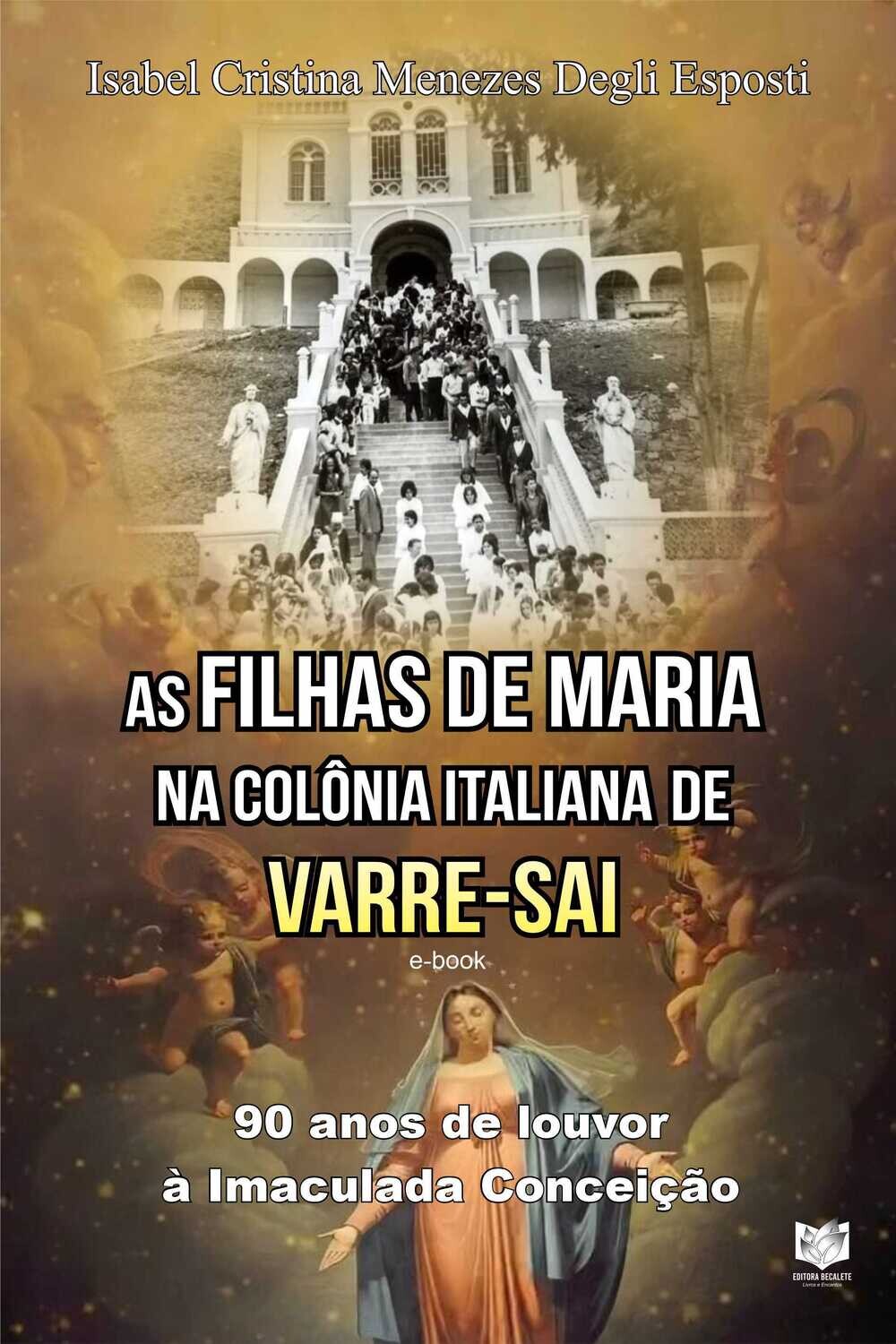 &quot;As filhas de Maria na colônia italiana de Varre-Sai - 1933/2023 90 anos de louvor à Imaculada Conceição	&quot;