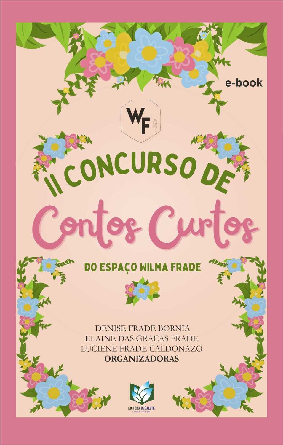II Concurso de contos curtos do Espaço Wilma Frade