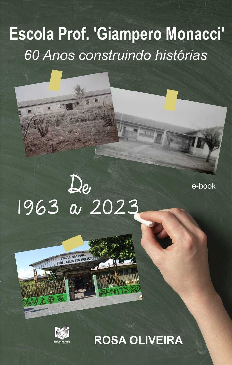Escola 'Giampero Monacci' - 60 anos construindo historias de 1963 a 2023