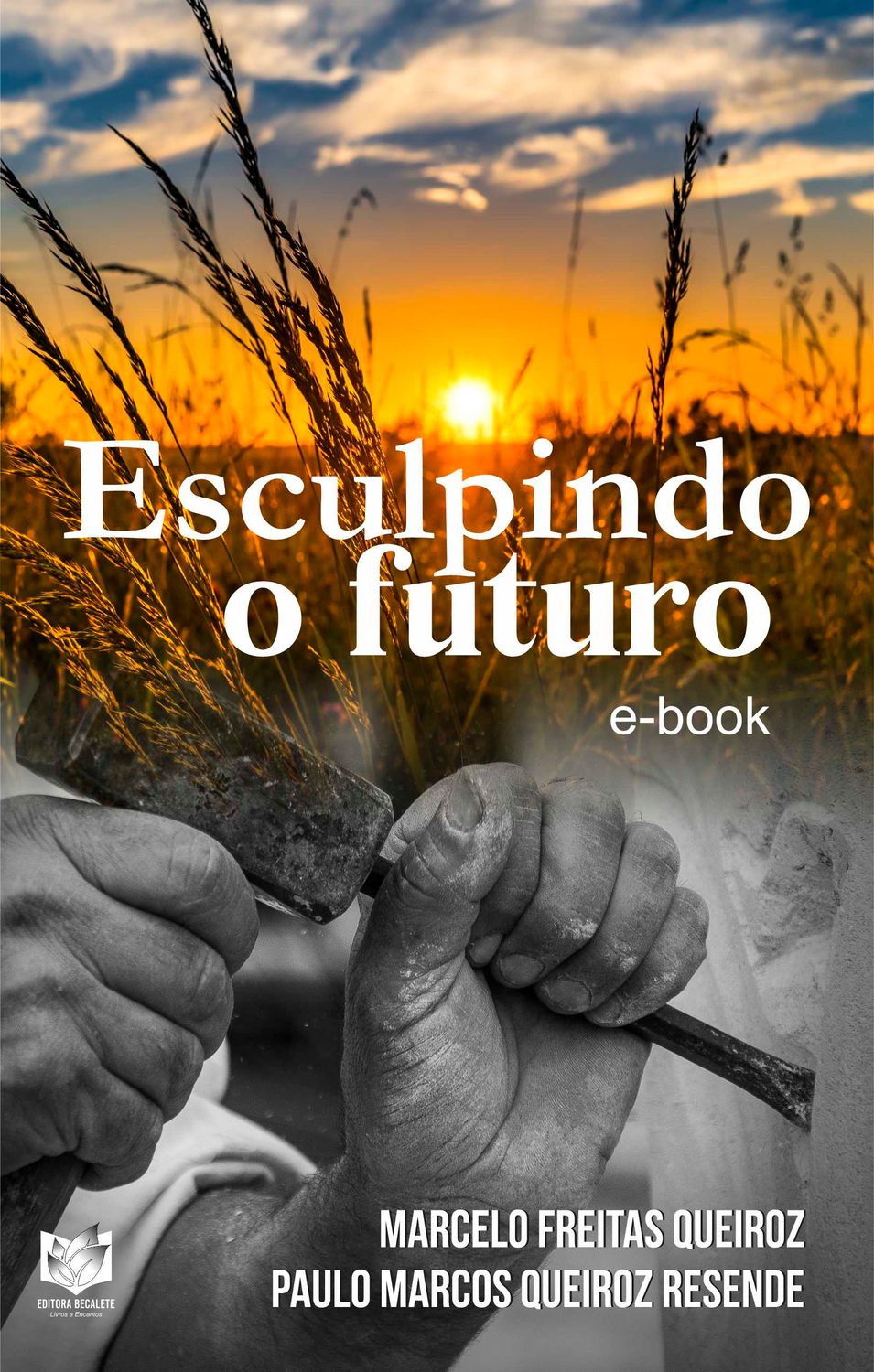 Esculpindo o futuro