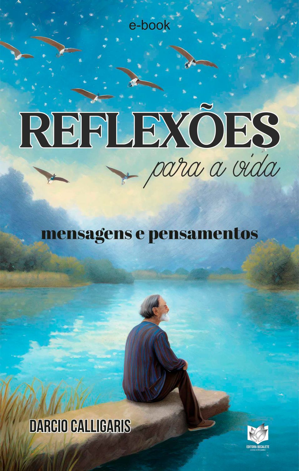 Reflexões para a vida - Mensagens e pensamentos