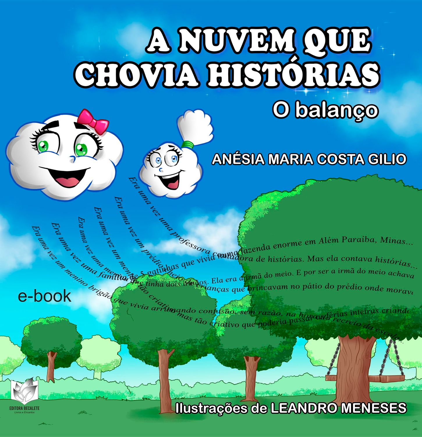 A nuvem que chovia histórias - O balanço