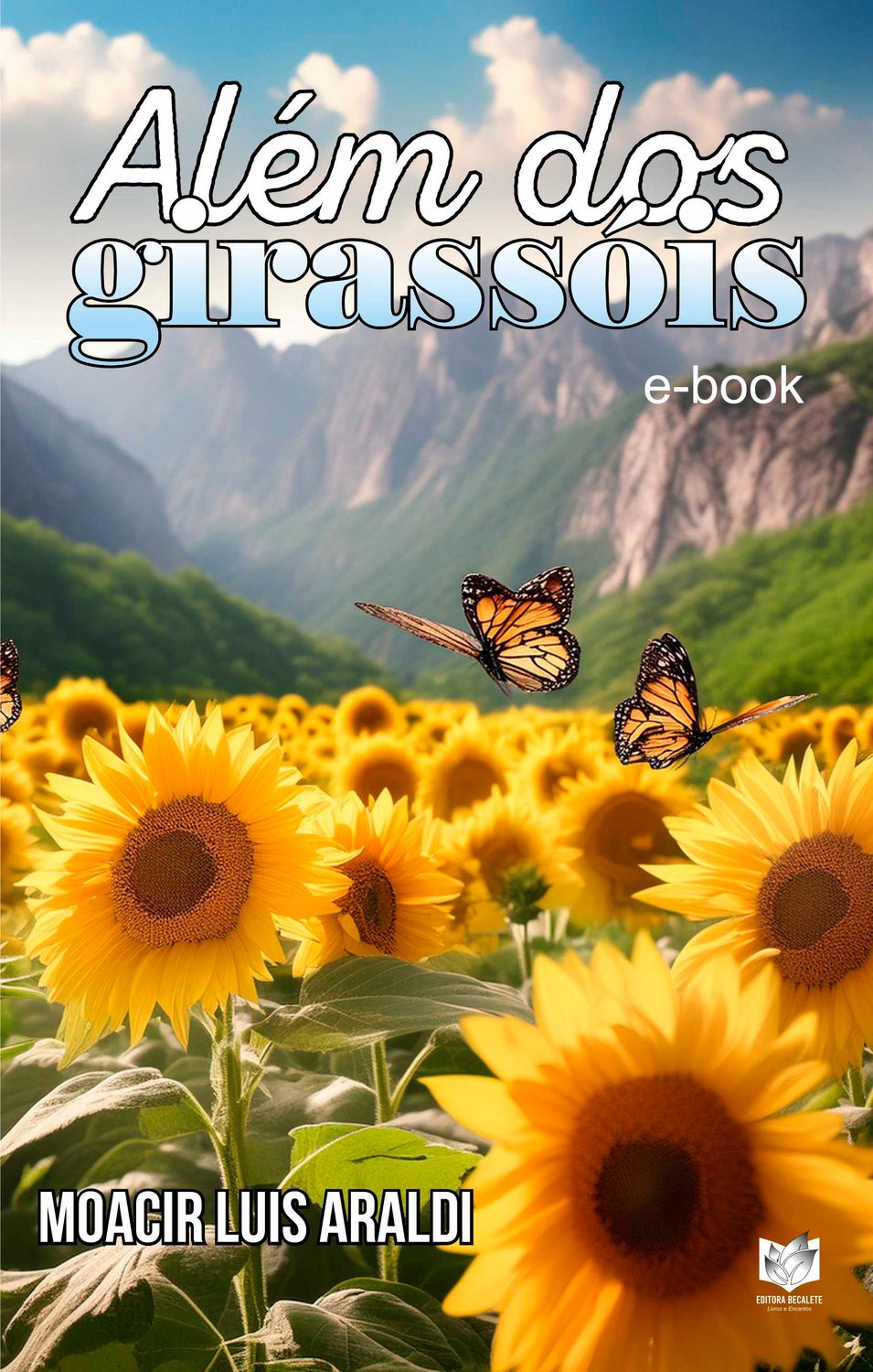 Além dos girassóis