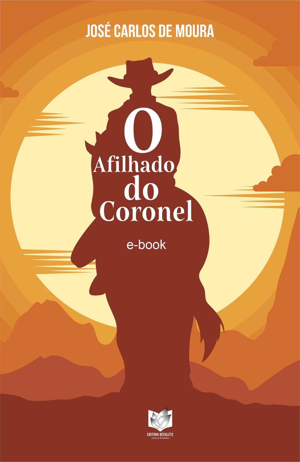 O afilhado do coronel