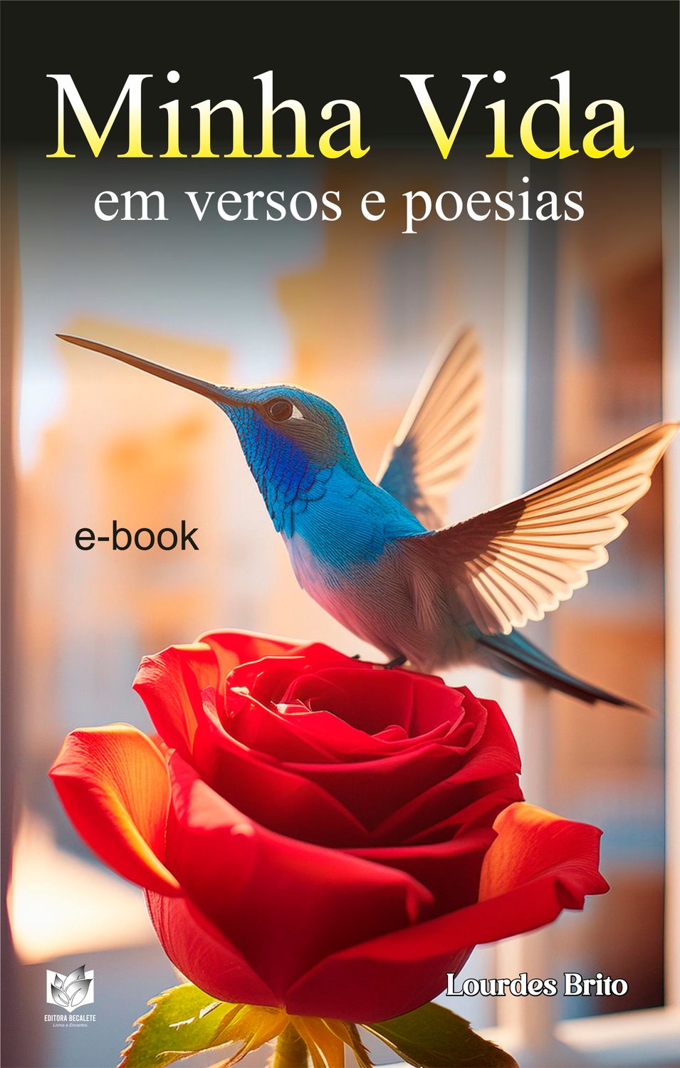 Minha vida em versos e poesias