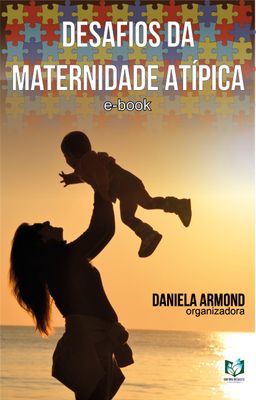 Desafios da maternidade atÃpica Desafios da maternidade atÃpica