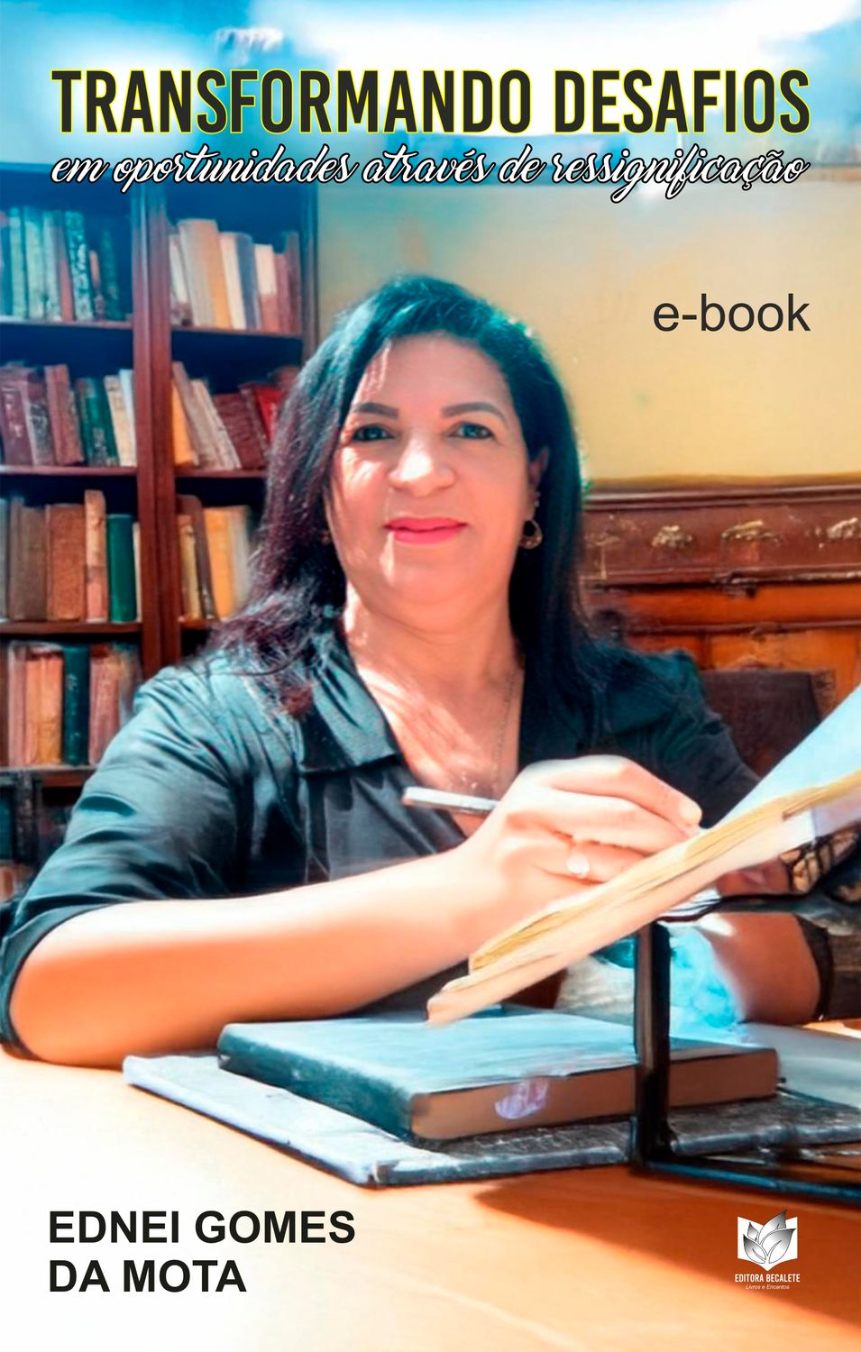 Transformando desafios em oportunidades através de ressignificação
