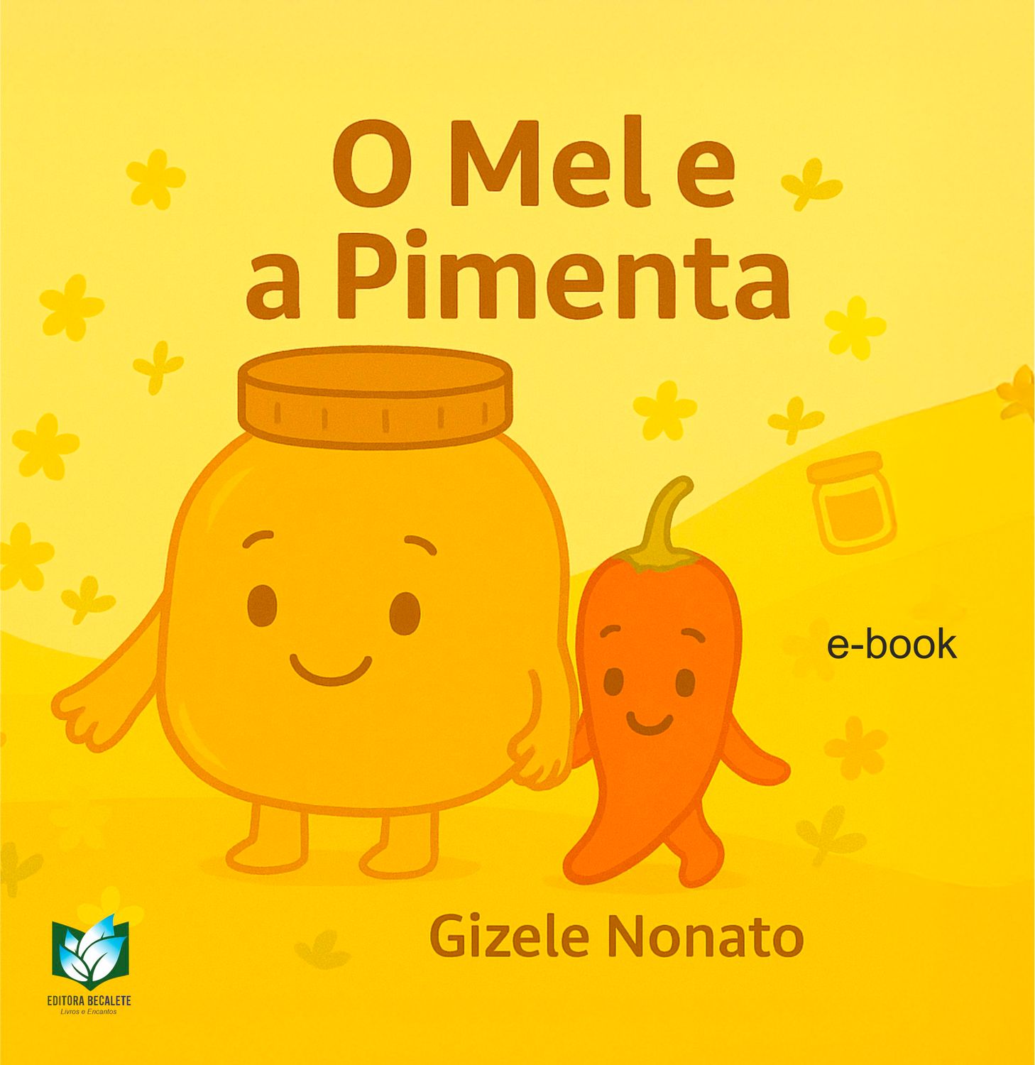 O Mel e a Pimenta