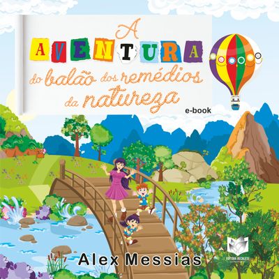 A aventura do balão dos remédios da natureza