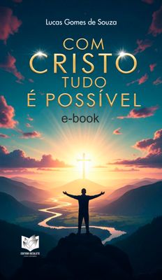 Com Cristo tudo é possível