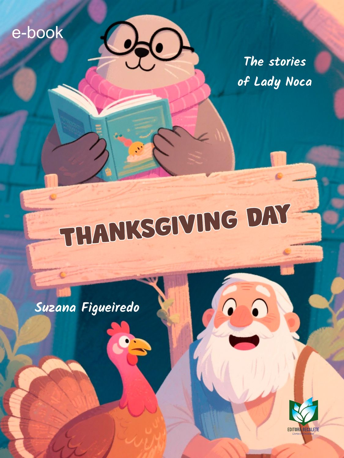 Thanksgiving Day - The stories of Lady Noca