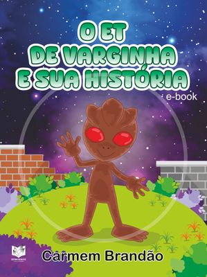 O ET de Varginha e sua História