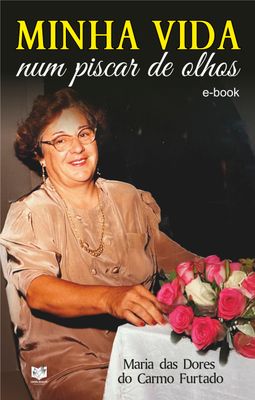 Minha Vida num Piscar de Olhos