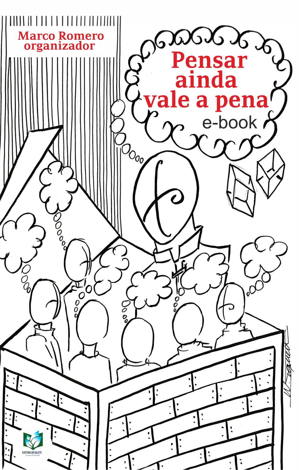 Pensar ainda vale a pena