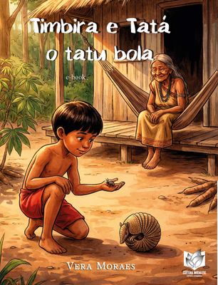 Timbirá e Tatá, o tatu bola