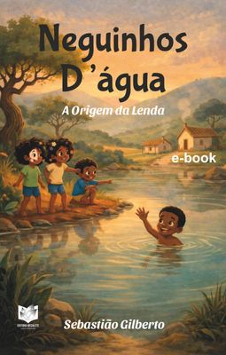 Neguinhos D'água - A Origem da Lenda