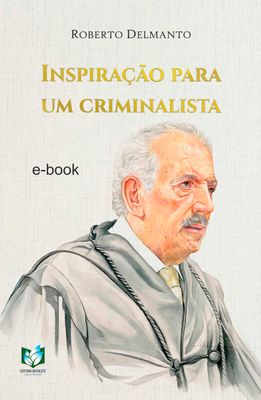 Inspiração para um Criminalista