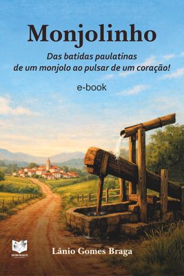 Monjolinho - Das batidas paulatinas de um monjolo ao pulsar de um coração!
