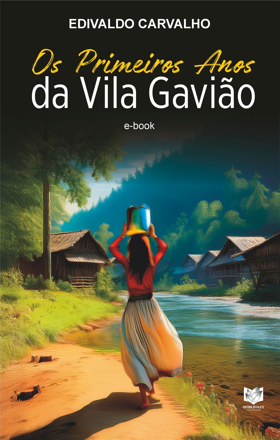 Os Primeiros Anos da Vila Gavião