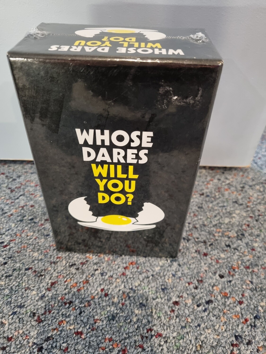 WHOSE DARES  - WILL YOU DO?