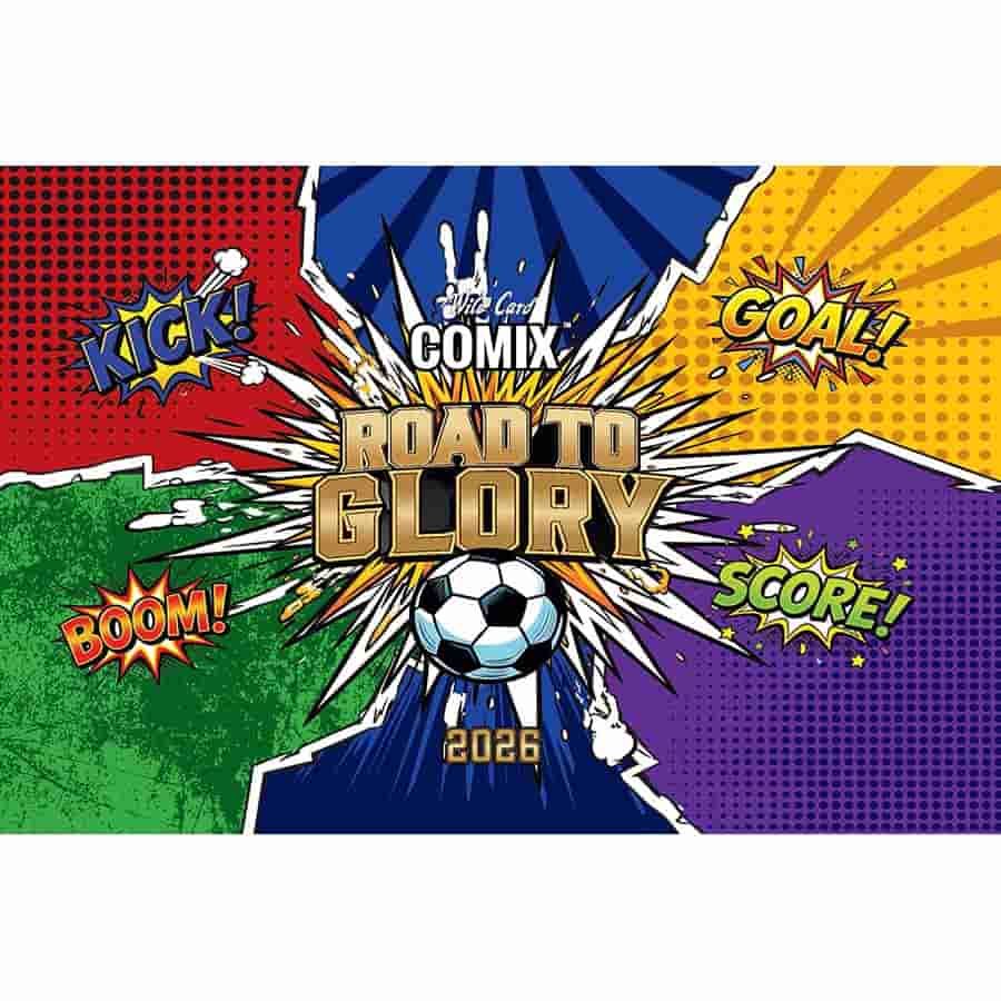 2026 Wild Card Comix Soccer Road to Glory (Coming soon)
