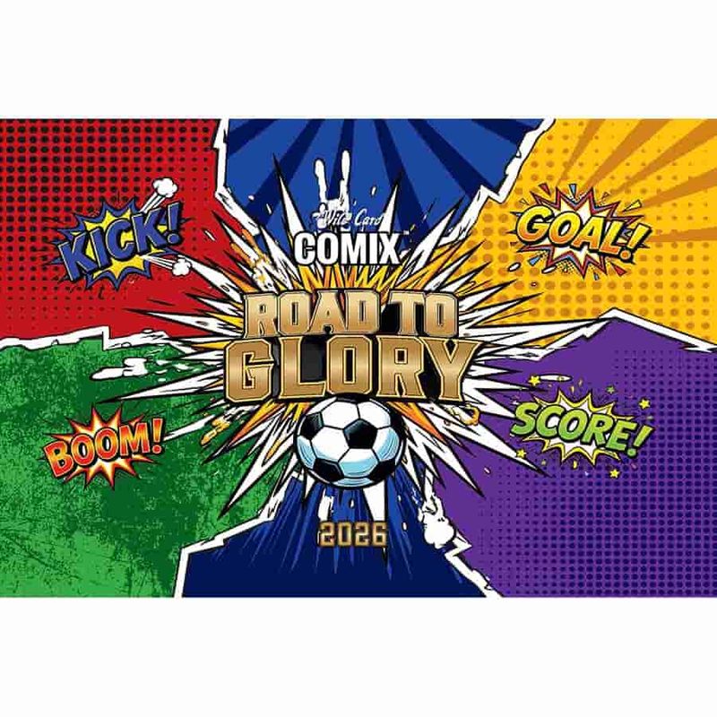 2026 Wild Card Comix Soccer Road to Glory (Coming soon)