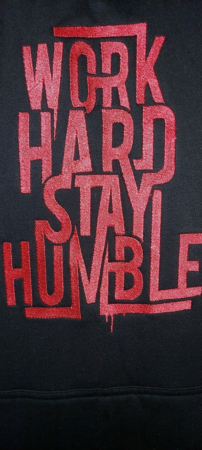Work Hard Stay Humble Hoodie