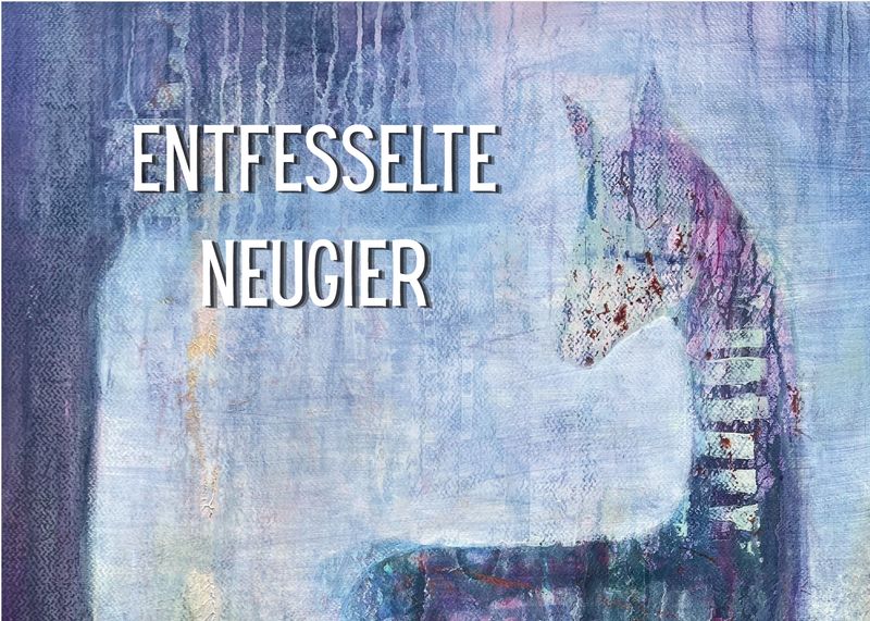Ausstellungskatalog "Entfesselte Neugier"