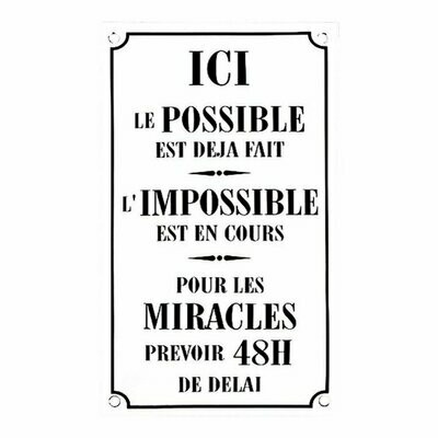 Plaque Emaillée " Ici Le Possible"