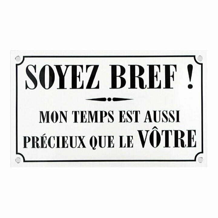 Plaque Emaillée "Soyez Bref"