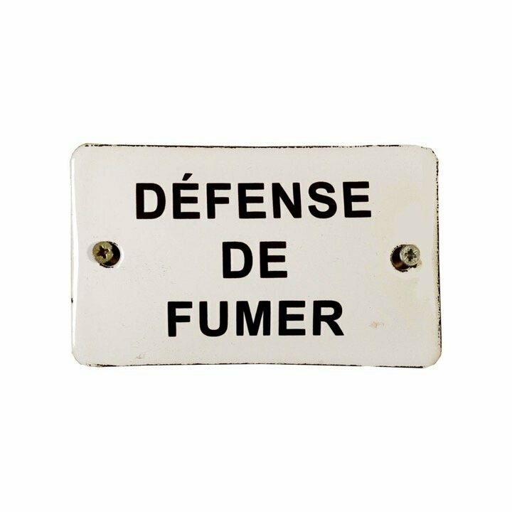 Plaque Emaillée " Défense de Fumer "
