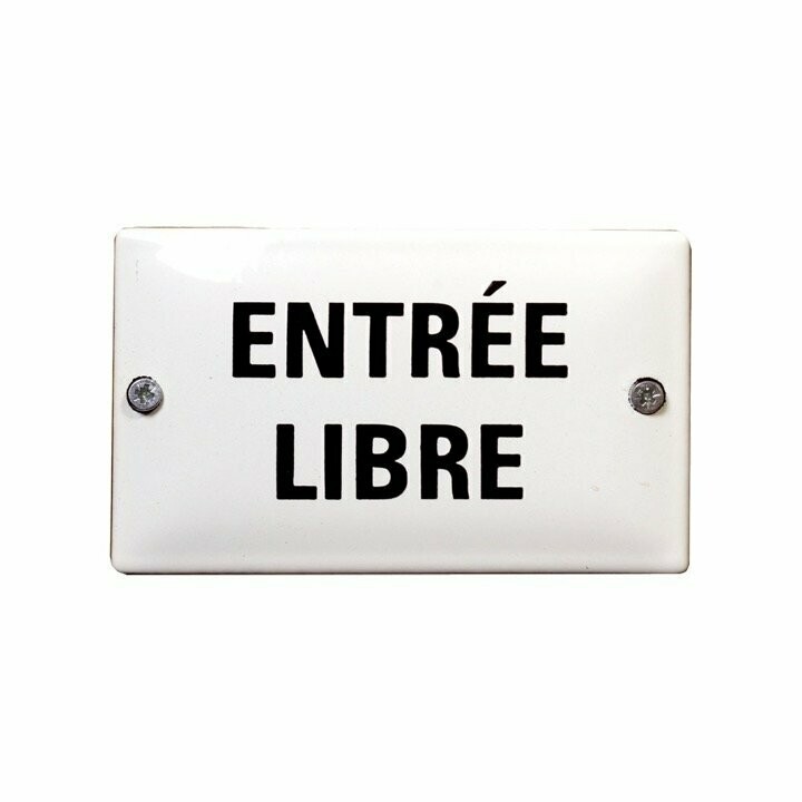 Plaque Emaillée Entrée Libre