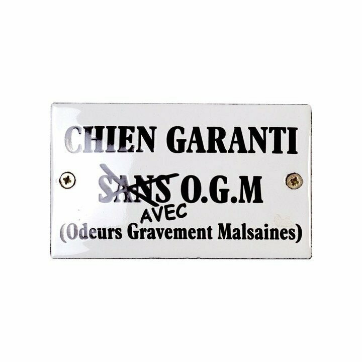 Plaque Emaillée Chien Garanti Sans OGM