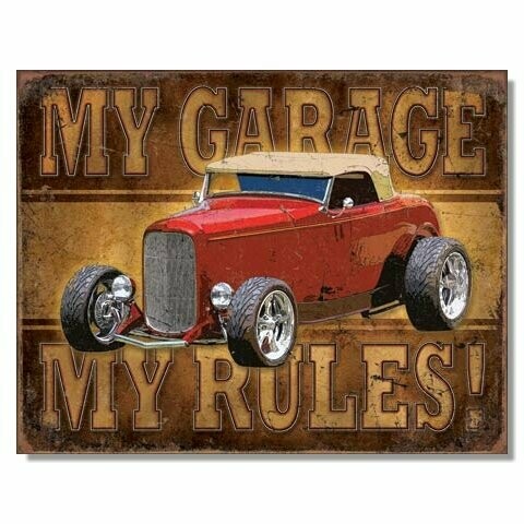 Plaque Métal Publicitaire Vintage  Hot Rod " My Garage My Rules "