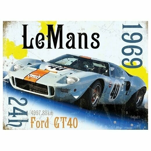 Plaque  Métal Publicitaire  Vintage   " Ford GT40   du Mans 1969 "