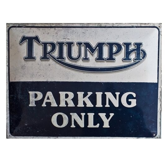 Plaque Métal Publicitaire Vintage " Triumph Parking Only"