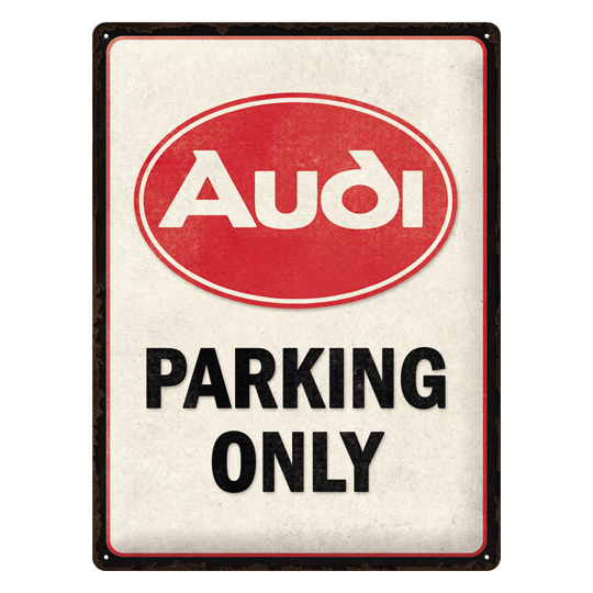 Plaque Métal Publicitaire Vintage "Audi Parking Only "