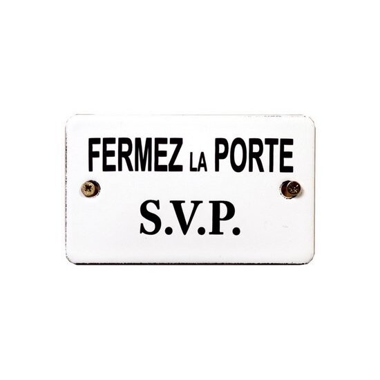 Plaque De Porte Emaillée " Fermez La Porte "