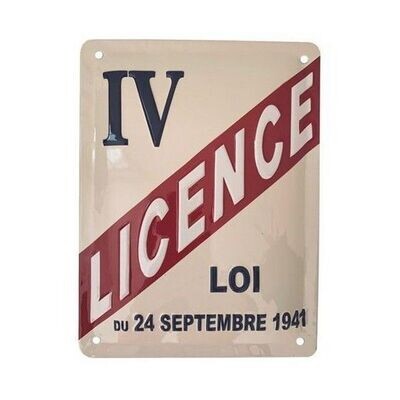 Plaque Métal Publicitaire Vintage " LICENCE IV "