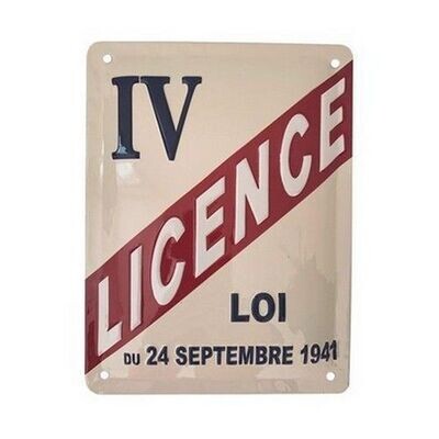 Plaque Métal Publicitaire Vintage " LICENCE IV"