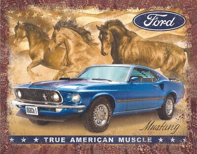 Plaque Métal Publicitaire Vintage " Mustang True Americain Muscle"