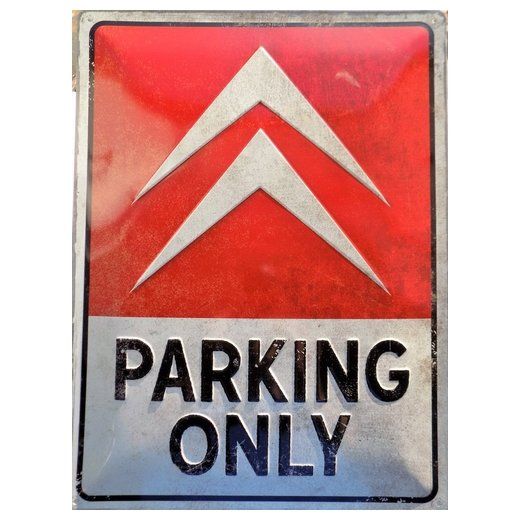 Plaque Métal Publicitaire Vintage "Parking Only Citroën"