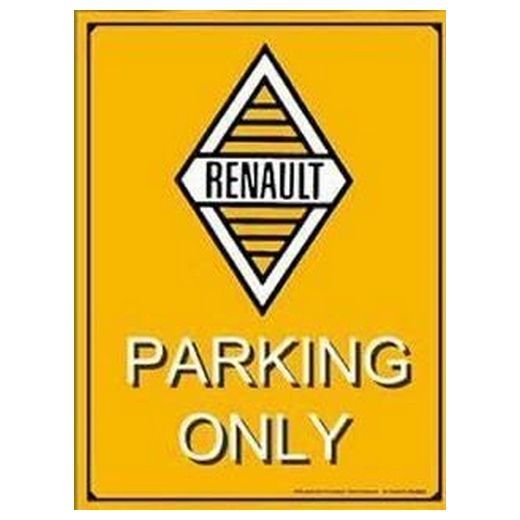 Plaque  Métal Publicitaire Vintage " Parking Renault Only"