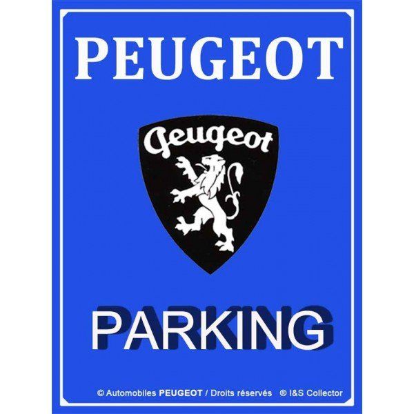 Plaque Métal Publicitaire Vintage " Peugeot Parking"
