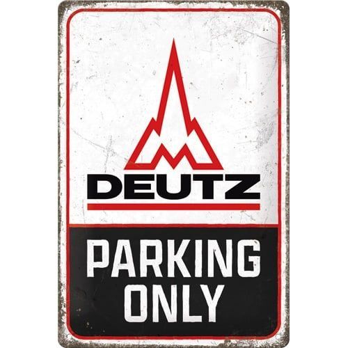 Plaque Métal Publicitaire Vintage " Deutz Parking Only"